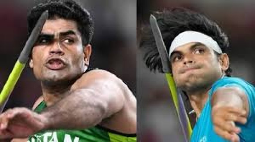 पाकिस्तान के अरशद नदीम और नीरज चोपड़ा होंगे आमने-सामने, जैवलिन थ्रो के मेगा फाइनल पर दुनिया की नजरे
