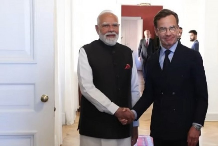 भारत-स्वीडन संबंध हुए और मजबूत, पीएम नरेंद्र मोदी की यात्रा के बीच दोनों देशों ने की 'रणनीतिक साझेदारी' की घोषणा